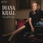 Diana Krall – Turn Up The Quiet 2LP