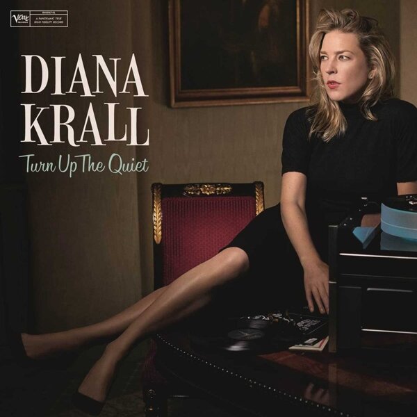 3e8021e2a5ed3694a7b275750d847956c53d78cb4da35b8106982e81f554738b Diana Krall – Turn Up The Quiet 2LP - Image 1