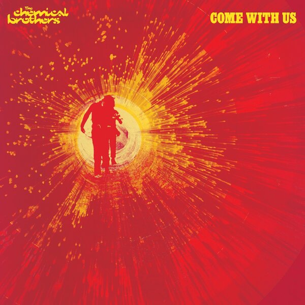 80d9da334c64ee62655f62fce58166844cb0f2721444bada18bfa81c2d74abfa The Chemical Brothers – Come With Us 2LP - Image 1