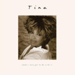 Tina Turner – What’s Love Got To Do With It 30th Anniversary Edition LP